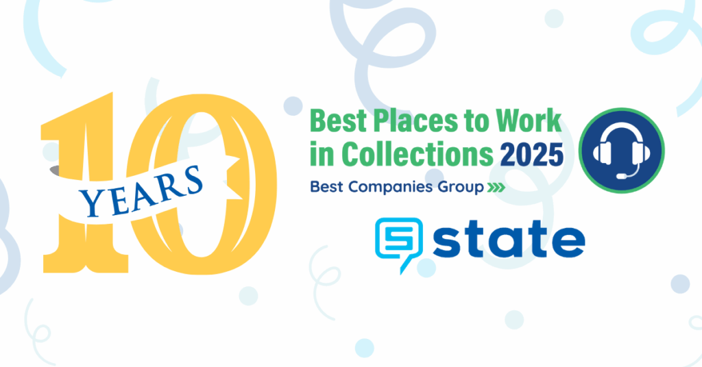 State is celebrating 10 years of being recognized as a Best Place to Work in Collections.